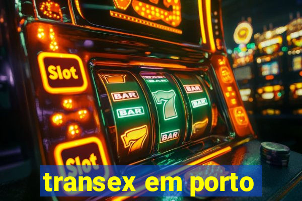 transex em porto